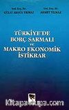 Türkiye'de Borç Sarmalı ve Makro Ekonomik İstikrar