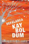 Defalarca Kayboldum & Öyküler Anılar Şiirler