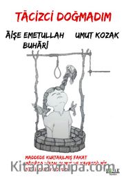 Tacizci Doğmadım
