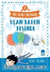 Uçan Balon Peşinde - Akıl Almaz Maceralar / 4. Sınıf Okuma Kitabı