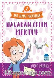 Havadan Gelen Mektup - Akıl Almaz Maceralar / 4. Sınıf Okuma Kitabı