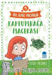 Kaplumbağa Macerası - Akıl Almaz Maceralar / 4. Sınıf Okuma Kitabı