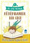 Kütüphanede Bir Gece - Akıl Almaz Maceralar / 4. Sınıf Okuma Kitabı