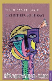 Bizi Bitirir Bu Hikaye