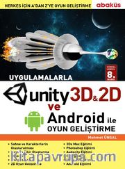 Uygulamalarla Unity 3D ve Android ile Oyun Geliştirme