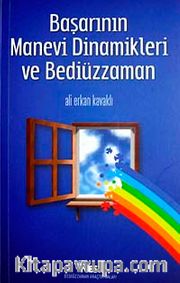 Başarının Manevi Dinamikleri ve Bediüzzaman