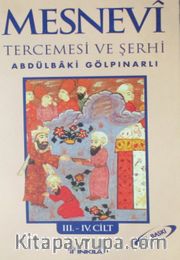 Mesnevi Tercemesi ve Şerhi III-IV. Cilt