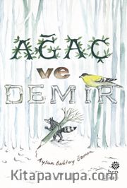 Ağaç ve Demir