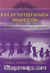 Evlat Yetiştirmek İbadettir