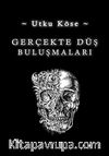 Gerçekte Düş Buluşmaları