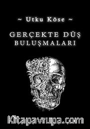 Gerçekte Düş Buluşmaları