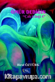 Ömür Dediğin / Çalı Çileği 4