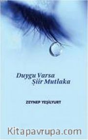 Duygu Varsa Şiir Mutlaka