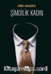 Şimdilik Kadın
