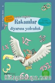 Rakamlar Diyarına Yolculuk / Minik Bilgeler Dizisi 6