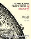 Karma, Kader, Özgür İrade ve Astroloji