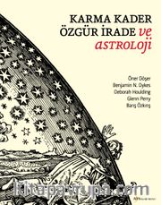 Karma, Kader, Özgür İrade ve Astroloji