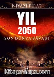 Yıl 2050 Son Dünya Savaşı
