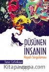 Düşünen İnsanın Hayatı Sorgulaması
