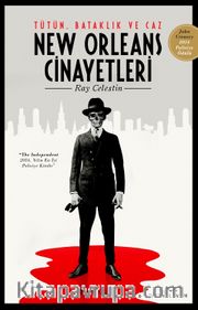 New Orleans Cinayetleri <br /> Tütün, Bataklık ve Caz