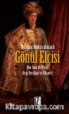 Gönül Elçisi & Don Juan De Persia Oruç Bey Bayat'ın Hikayesi
