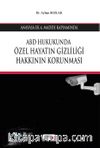 ABD Hukukunda Özel Hayatın Gizliliği Hakkının Korunması