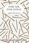 Eski Aşk Paslanmaz