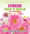 Evinizde Sağlık ve Güzellik & Doğal Tarifler - Öneriler