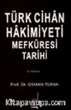 Türk Cihan Hakimiyeti Mefkuresi Tarihi