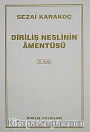 Diriliş Neslinin Amentüsü