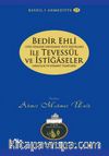 Bedir Ehli ile Tevessül ve İstiğaseler / Resail-i Ahmediyye 25