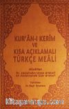 Kur'an-ı Kerim ve Kısa Açıklamalı Türkçe Meali (Deri Cilt)