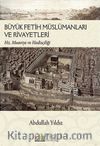 Büyük Fetih Müslümanları ve Rivayetleri & Hz. Muaviye ve Hadisçiliği