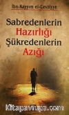 Sabredenlerin Hazırlığı Şükredenlerin Azığı