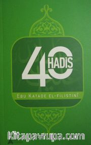 40 Hadis (Ebu Katade El-Filistini)