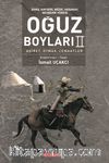 Sivas, Kayseri, Niğde, Aksaray, Nevşehir Yöresi Oğuz Boyları II & Aşiret, Oymak, Cemaatler