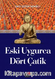 Eski Uygurca Dört Çatik