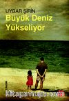 Büyük Deniz Yükseliyor