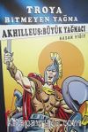 Troya Bitmeyen Yağma - Akhilleus Büyük Yağmacı