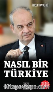 Nasıl Bir Türkiye