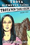 Troya Bitmeyen Yağma - Troya'nın Yaslı Gelini