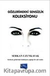 Gözlerimdeki Sensizlik Koleksiyonu
