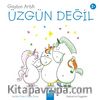 Gaston Artık Üzgün Değil
