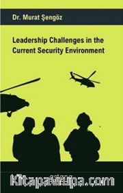 Leadership Challenges in the Current Security Environment 