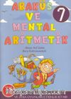 Abaküs ve Mental Aritmetik 7 / Çarpma-Bölme İşlemleri ve Zeka Oyunları Etkinlik Kitabı