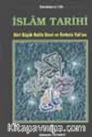İslam Tarihi / Dört Büyük Halife ve Kerbela Vak'ası (4 cilt)