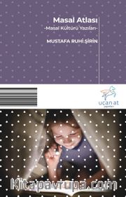 Masal Atlası <br /> Masal Kültürü Yazıları