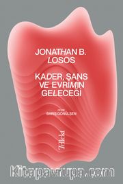 Kader, Şans ve Evrimin Geleceği