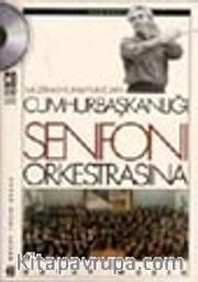 Müzika-ı Hümayundan Cumhurbaşkanlığı Senfoni Orkestrasına