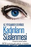 Hz. Peygamber Devrinde Kadınların Süslenmesi